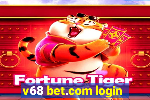 v68 bet.com login